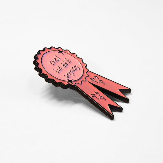 Cried But Did It Anyway (Award Ribbon) | Collectible Pin - Velora