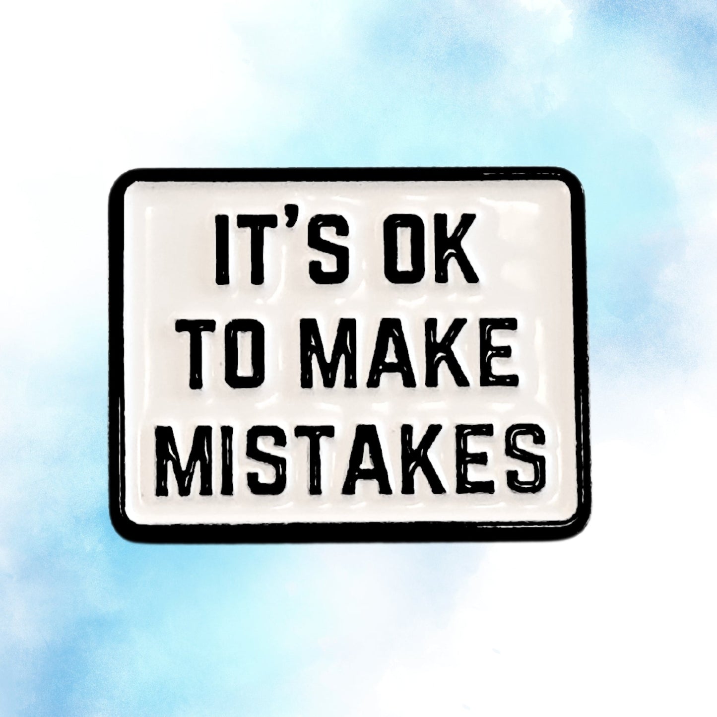 It's Ok To Make Mistakes | Collectible Pin - Velora
