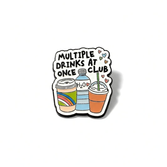Multiple Drinks At Once Club | Collectible Pin