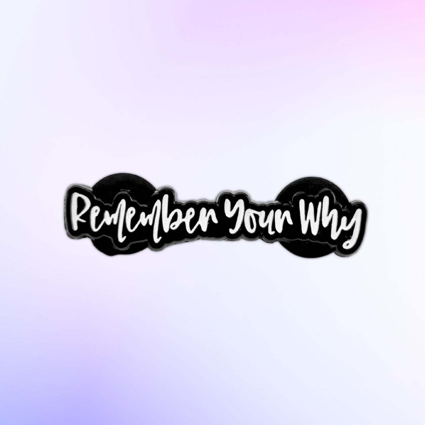 Remember Your Why | Collectible Pin - Velora