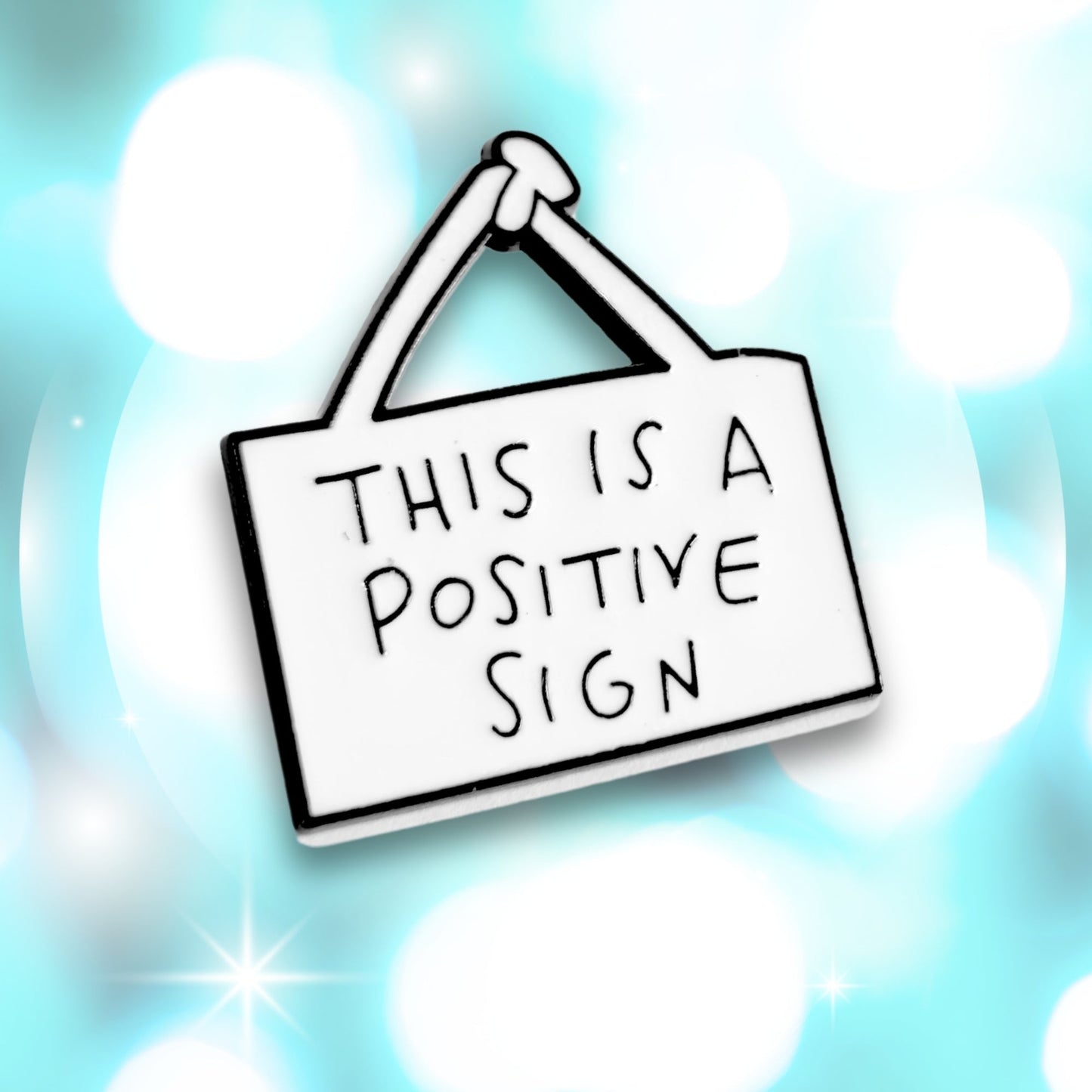 This Is a Positive Sign | Collectible Pin - Velora