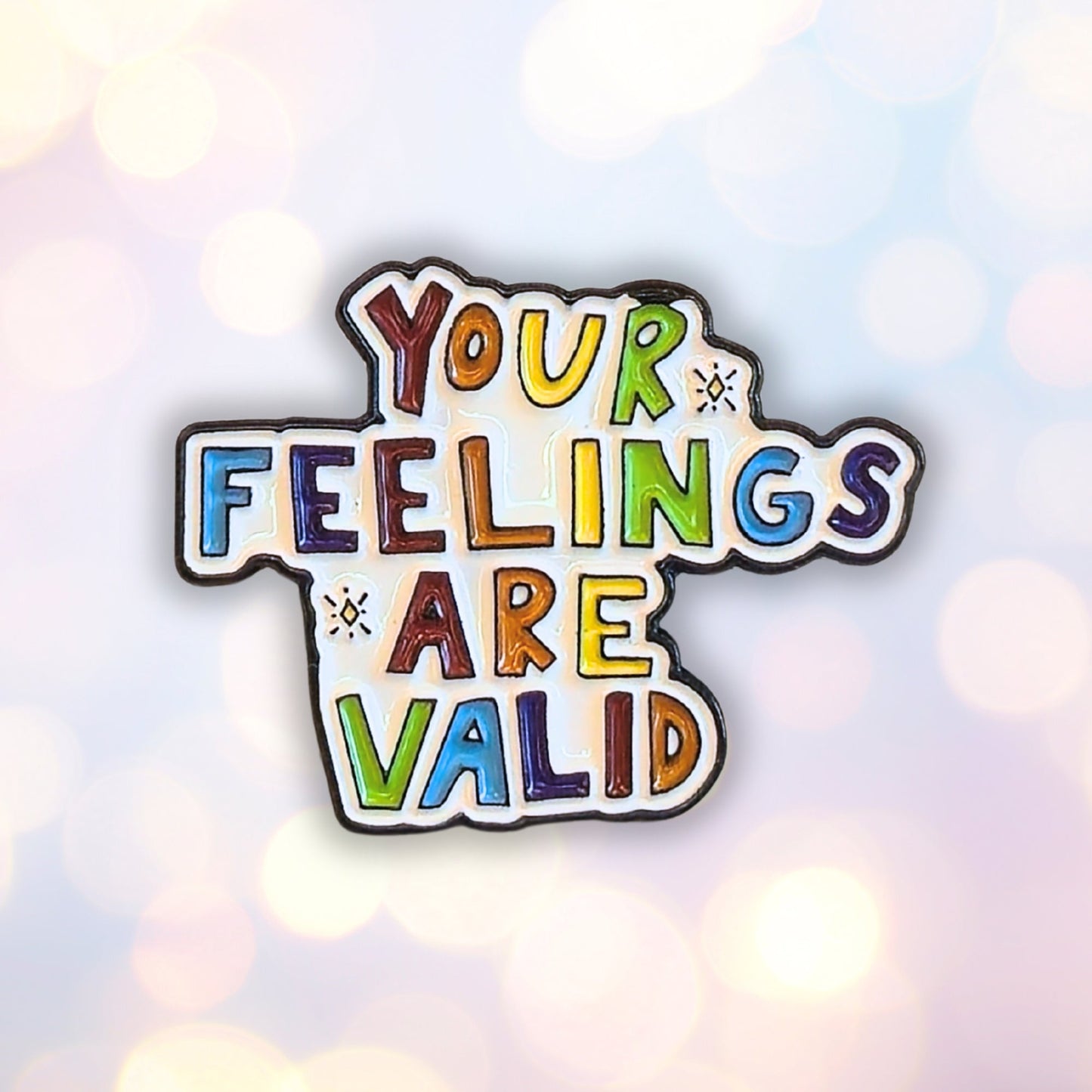Your Feelings Are Valid | Collectible Pin - Velora
