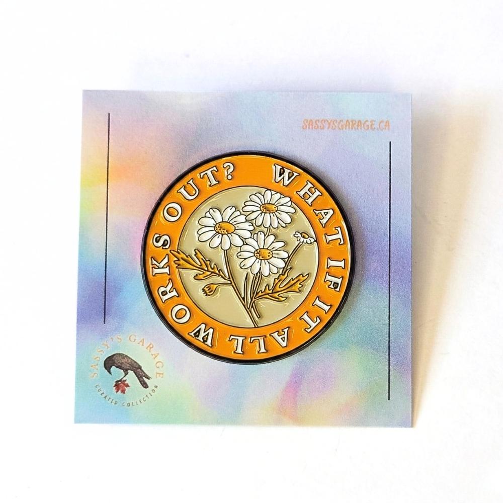 What If It All Works Out? | Collectible Pin