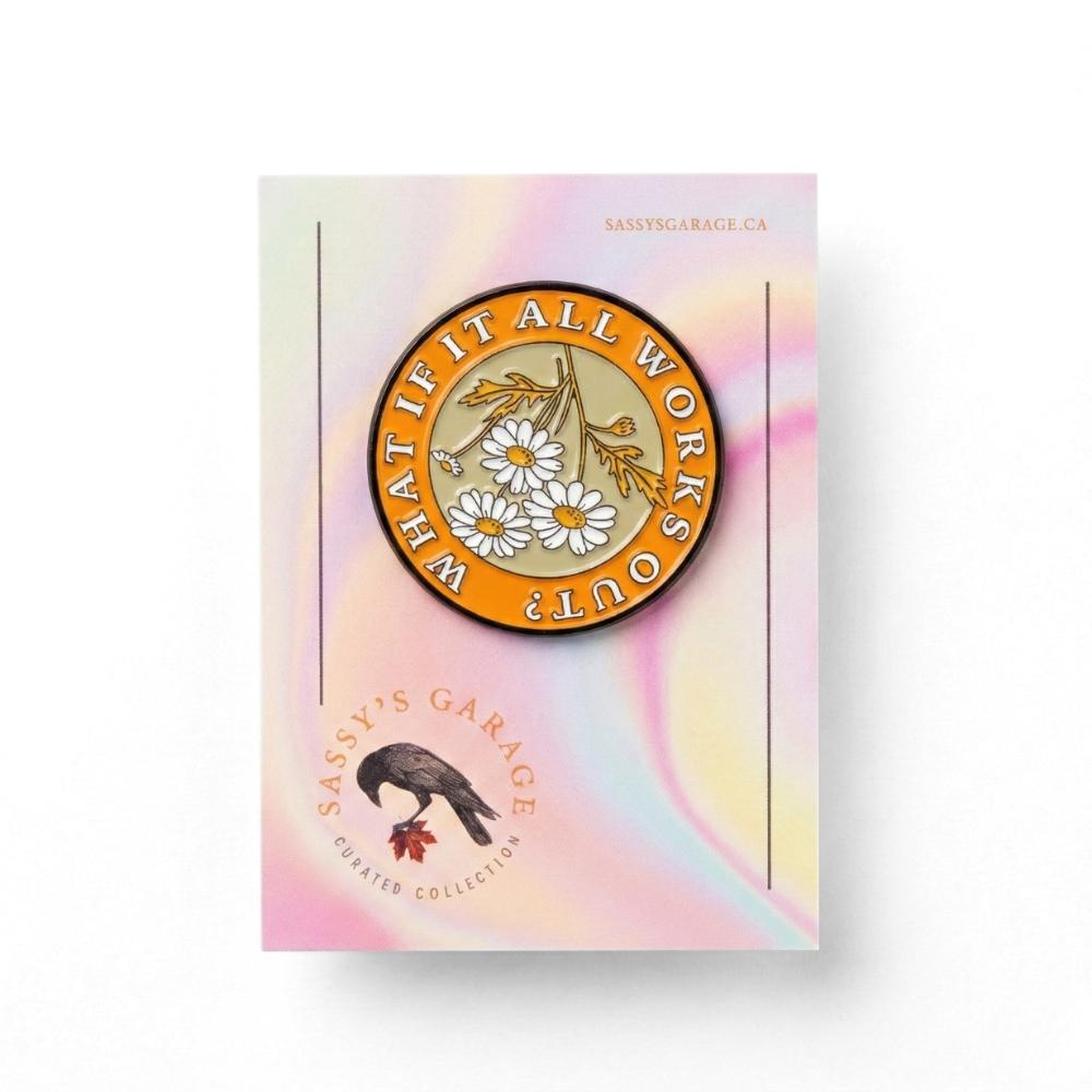 What If It All Works Out? | Collectible Pin