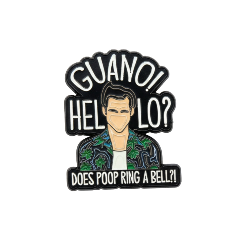 Ace Ventura - Guano Hello | Collectible Pin