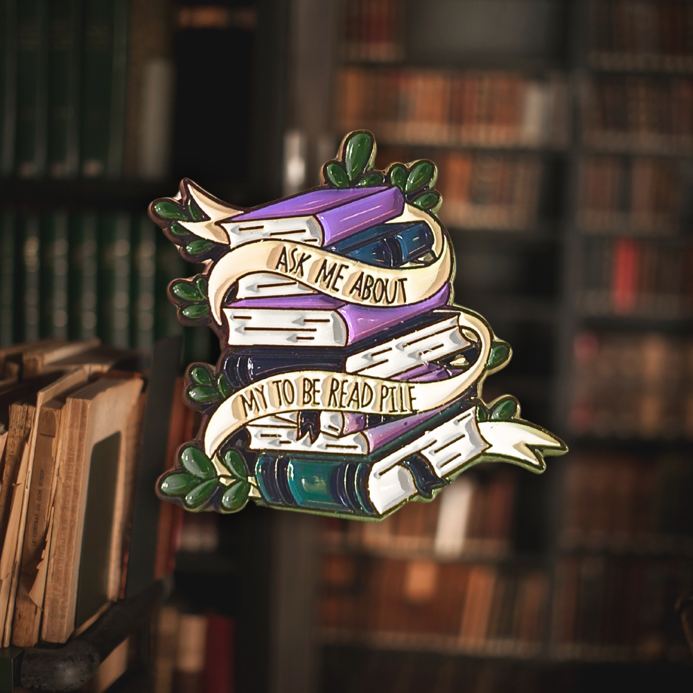 Ask Me About My "To Be Read" Pile | Collectible Pin - Velora