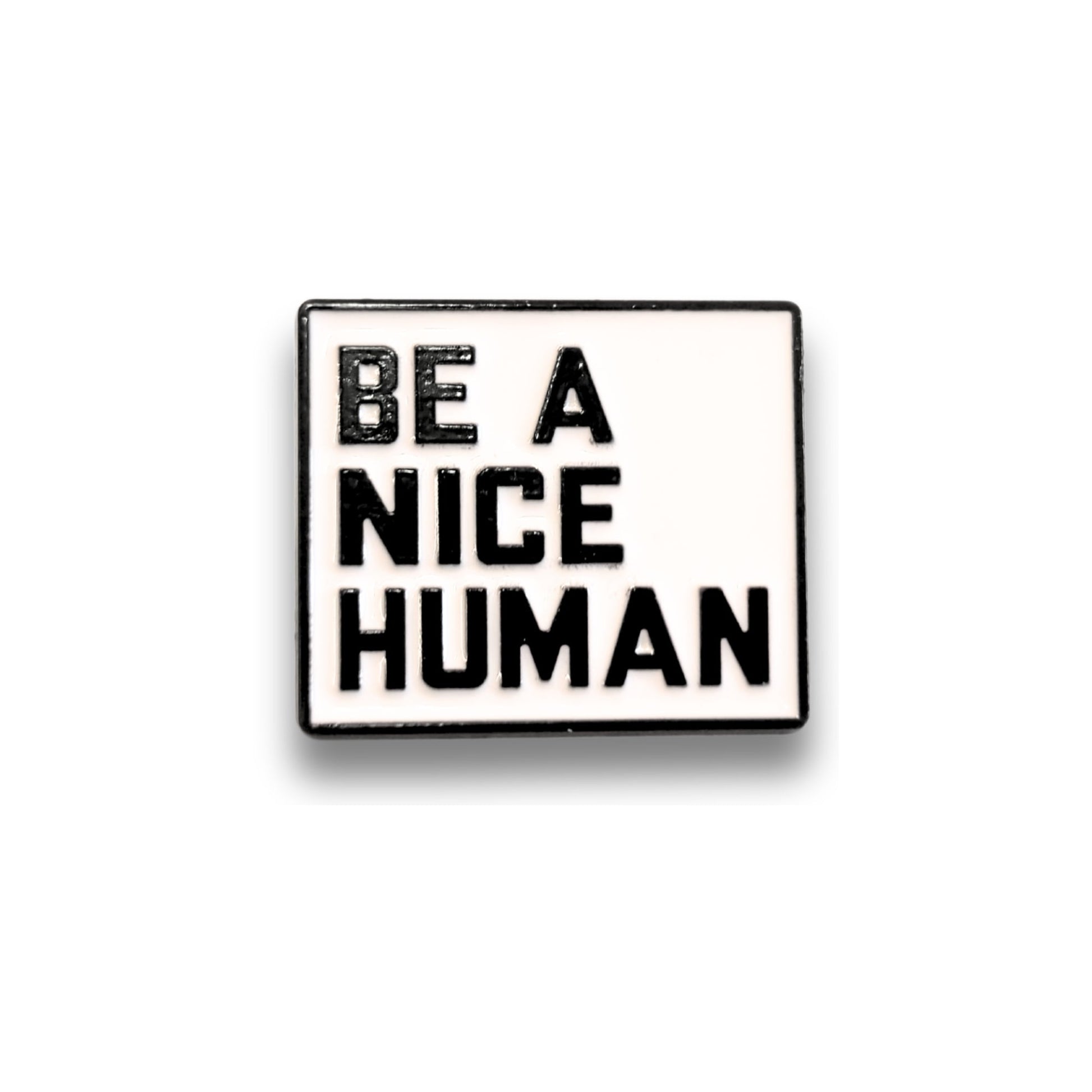 Be a Nice Human | Collectible Pin - Velora