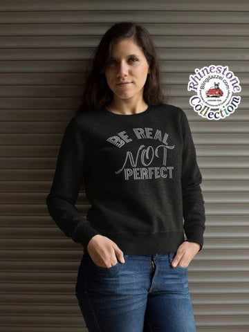 Be Real Not Perfect Rhinestone Shirt – Empowerment Sparkle Bling Apparel | Blingdazzel