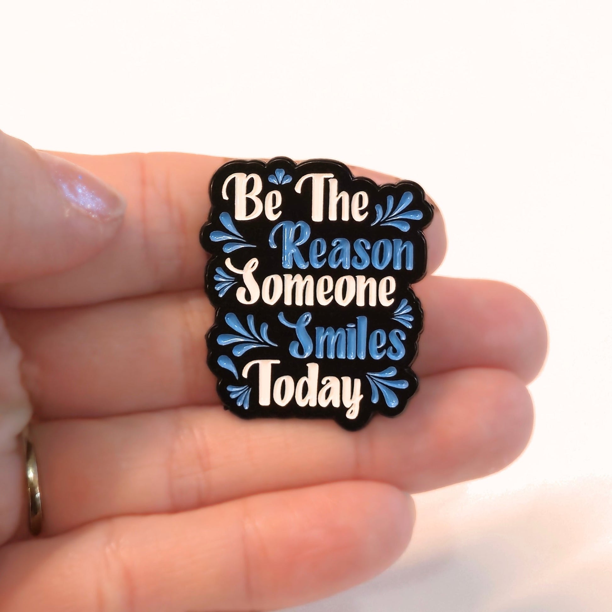 Be the Reason Someone Smiles Today | Collectible Pin - Velora