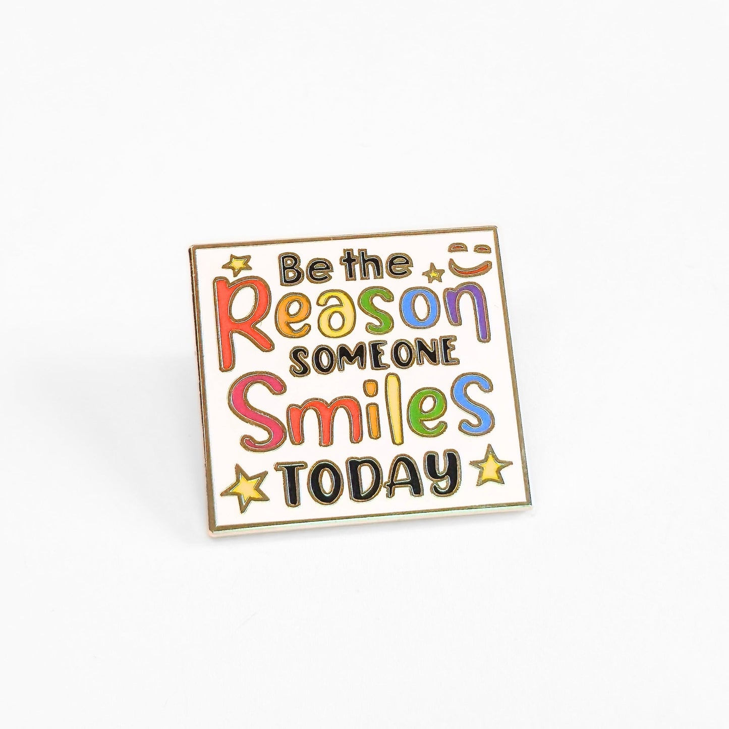 Be the Reason Someone Smiles Today | Collectible Pin - Velora