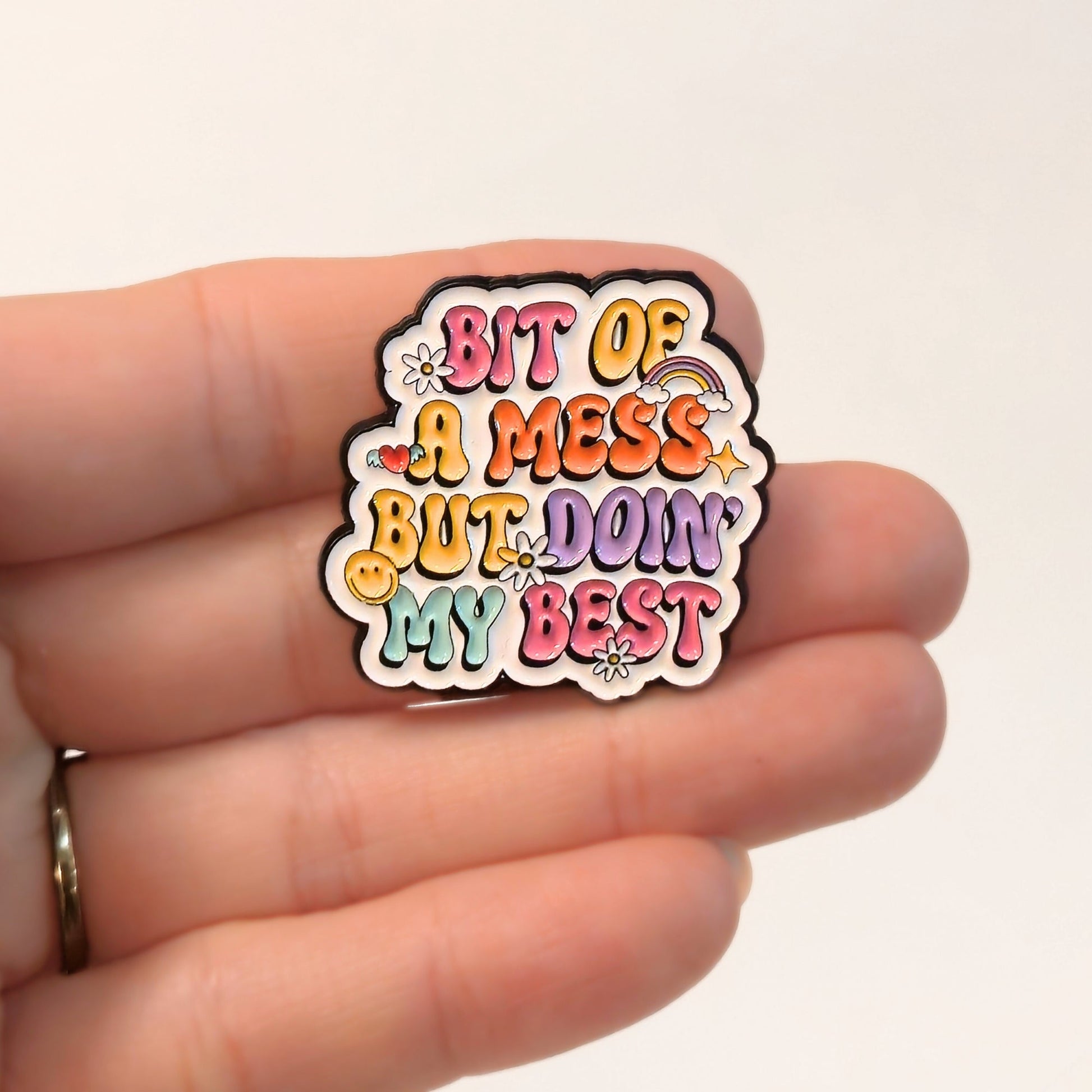 Bit Of a Mess But Doin' My Best | Collectible Pin - Velora
