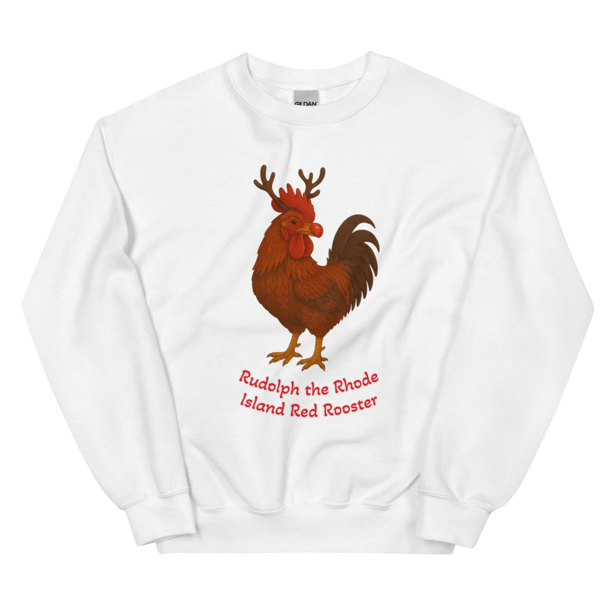 Chickmas Rudolph the Rhode Island Red Rooster (words) Unisex Sweatshirt - Velora Luxury Fashion