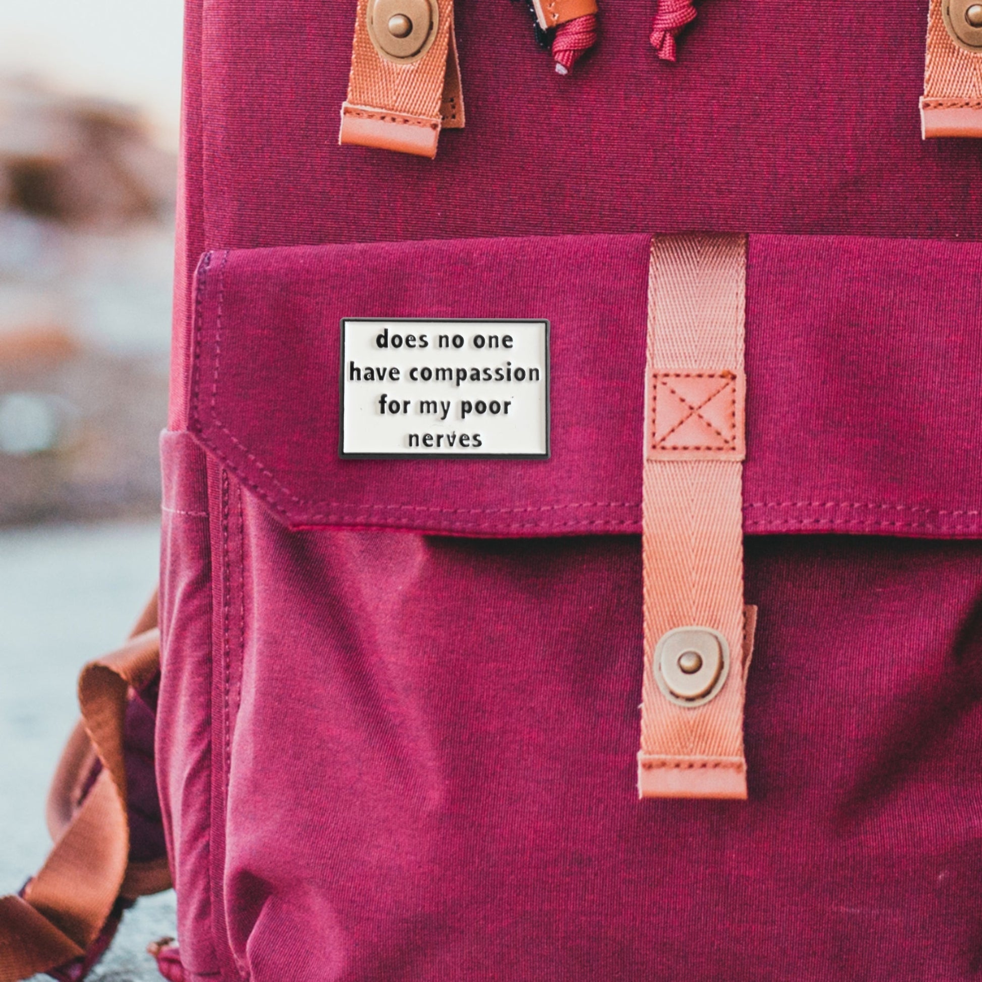 Does No One Have Compassion For My Poor Nerves? | Collectible Pin - Velora