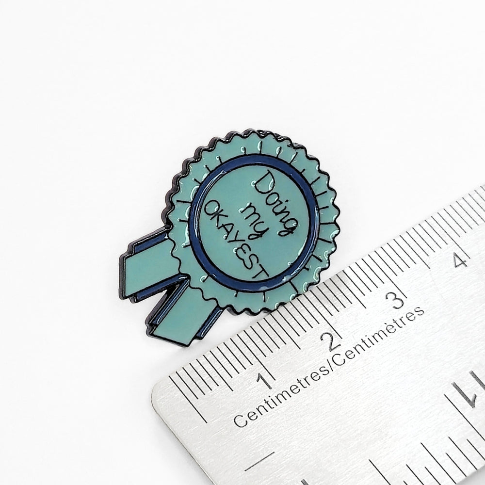 Doing My Okayest (Award Ribbon) | Collectible Pin
