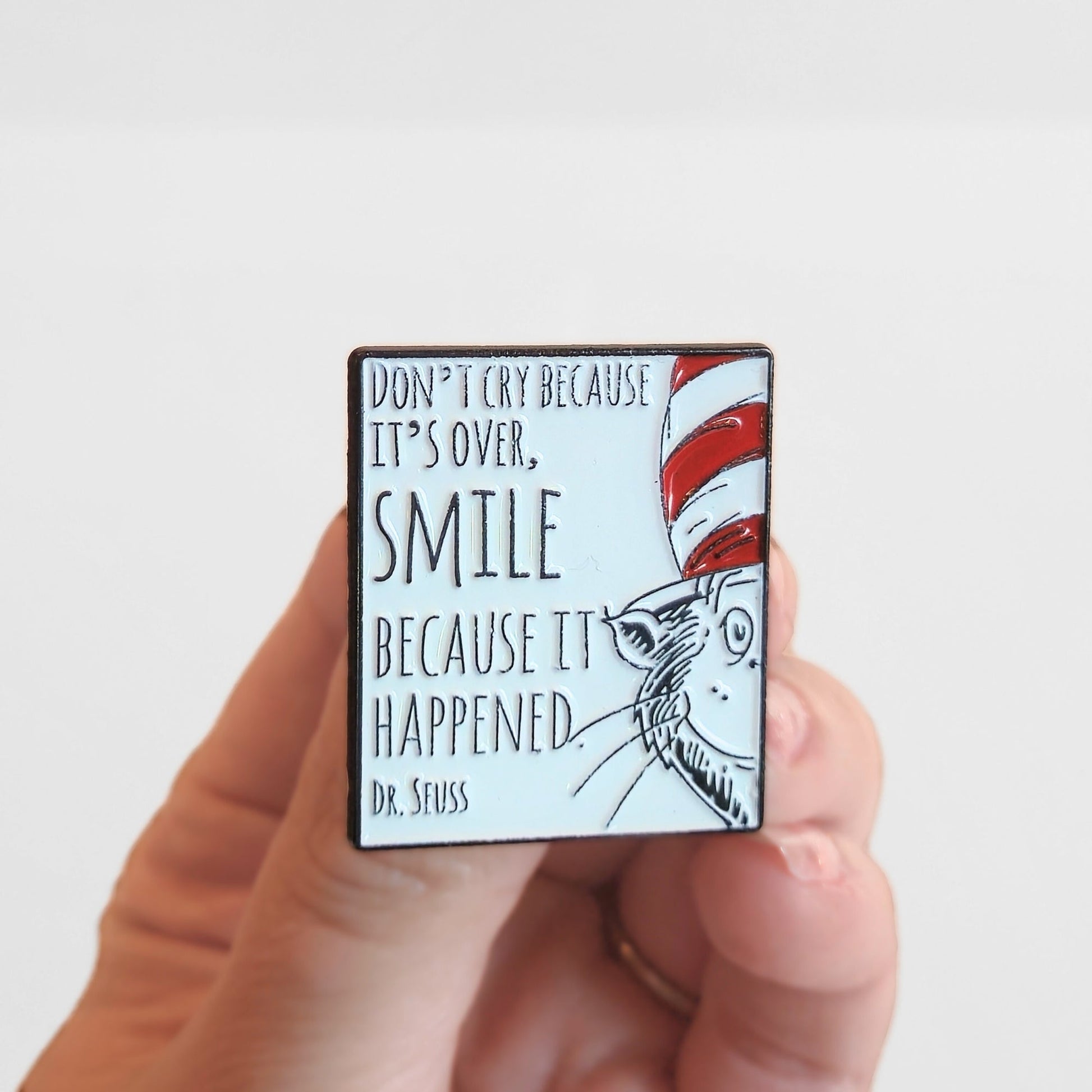 "Don't Cry Because It's Over, Smile Because It Happened" | Collectible Pin - Velora