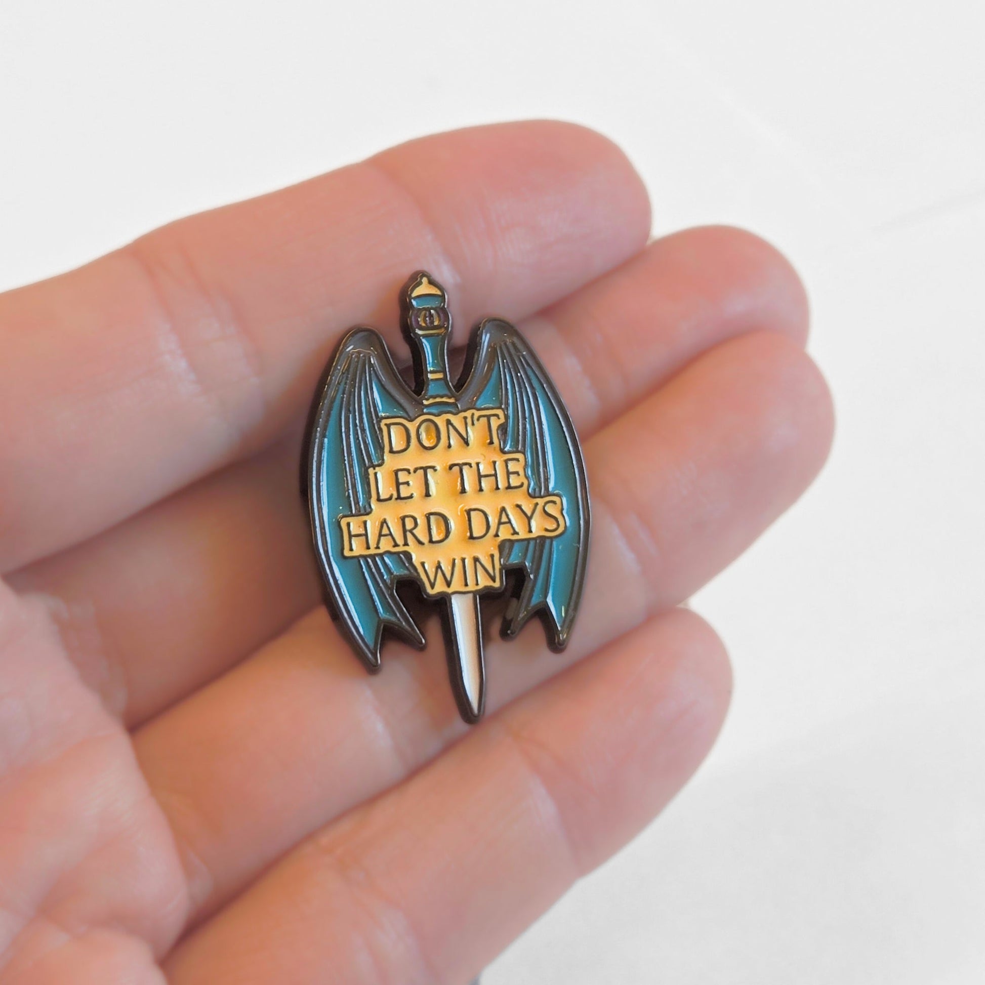 Don't Let the Hard Days Win | Collectible Pin - Velora