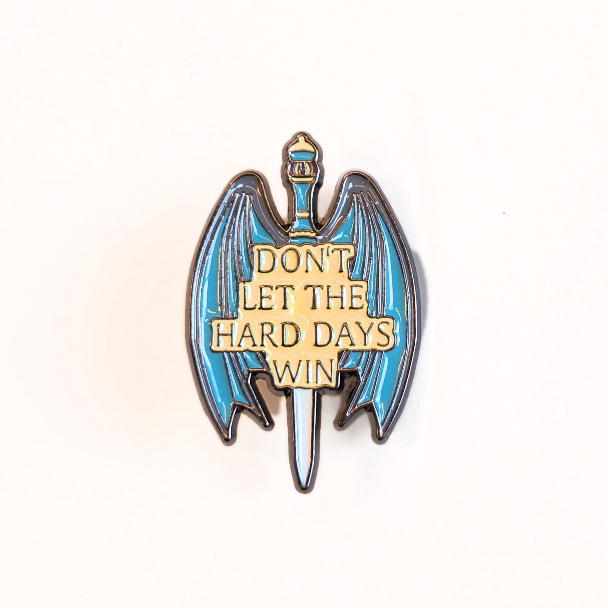 Don't Let the Hard Days Win | Collectible Pin - Velora
