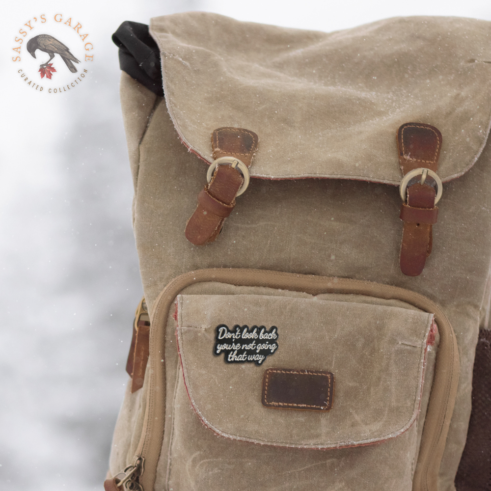 Don't Look Back You're Not Going That Way | Collectible Pin - Velora