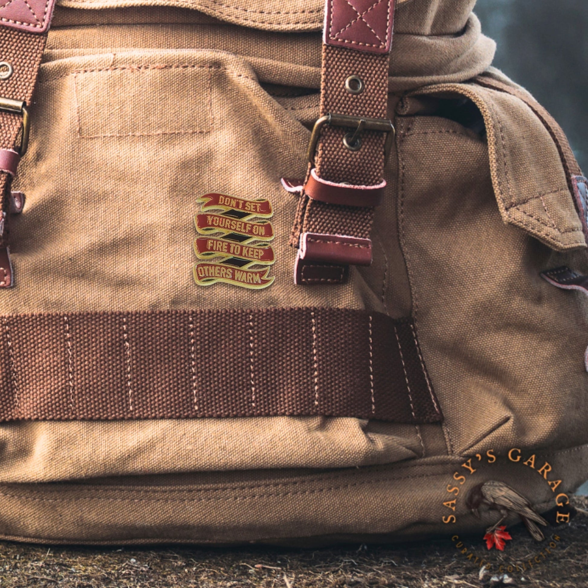 Don't Set Yourself On Fire to Keep Others Warm | Collectible Pin - Velora