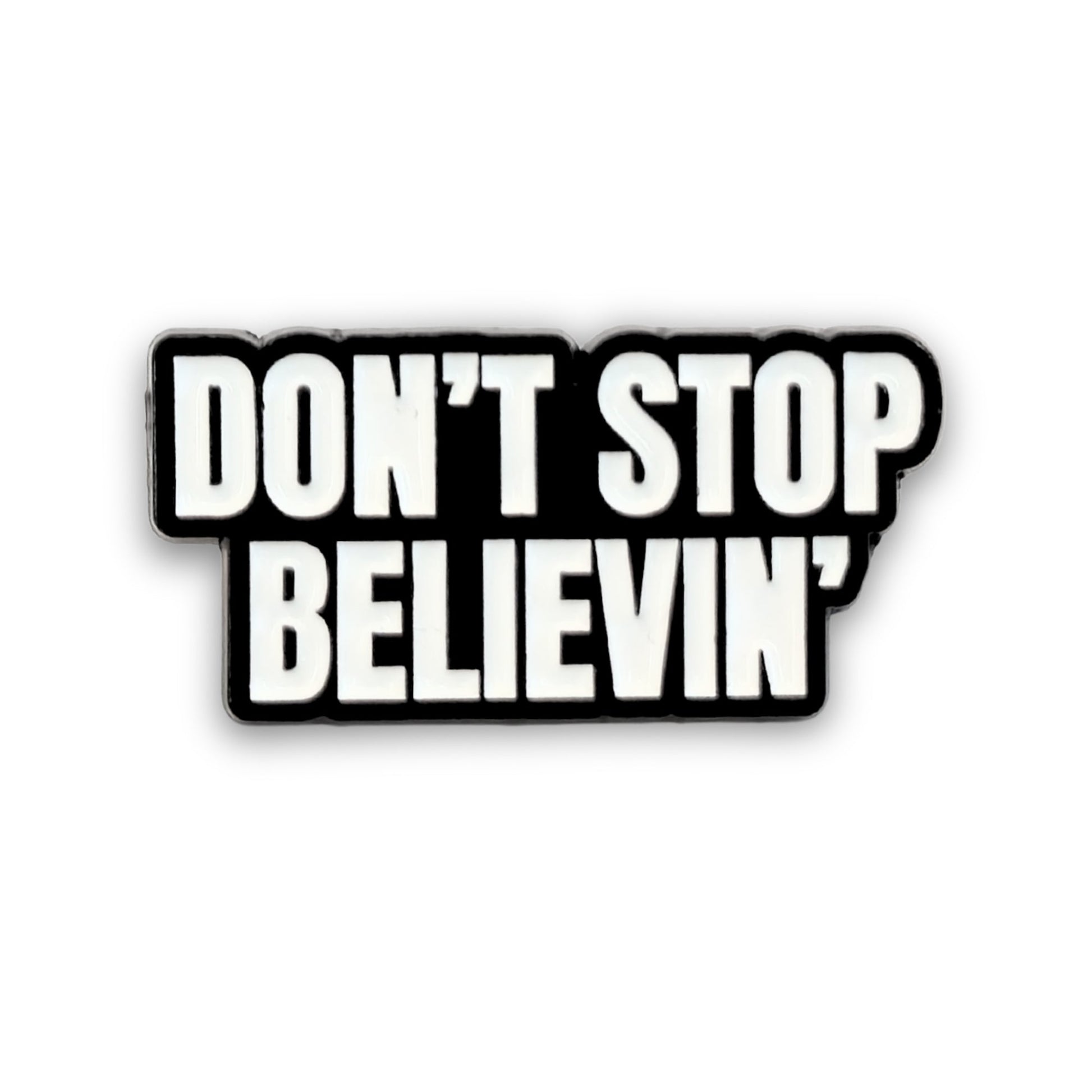 Don't Stop Believin' | Collectible Pin - Velora