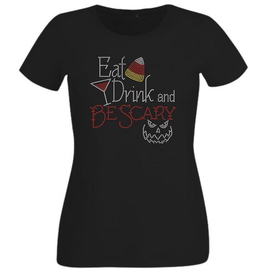Eat Drink and Be Scary Rhinestone Shirt – Halloween Sparkle Bling Tee | Blingdazzel