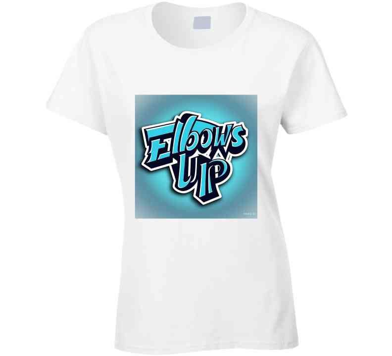 Elbows up T Shirt - Velora Luxury Fashion