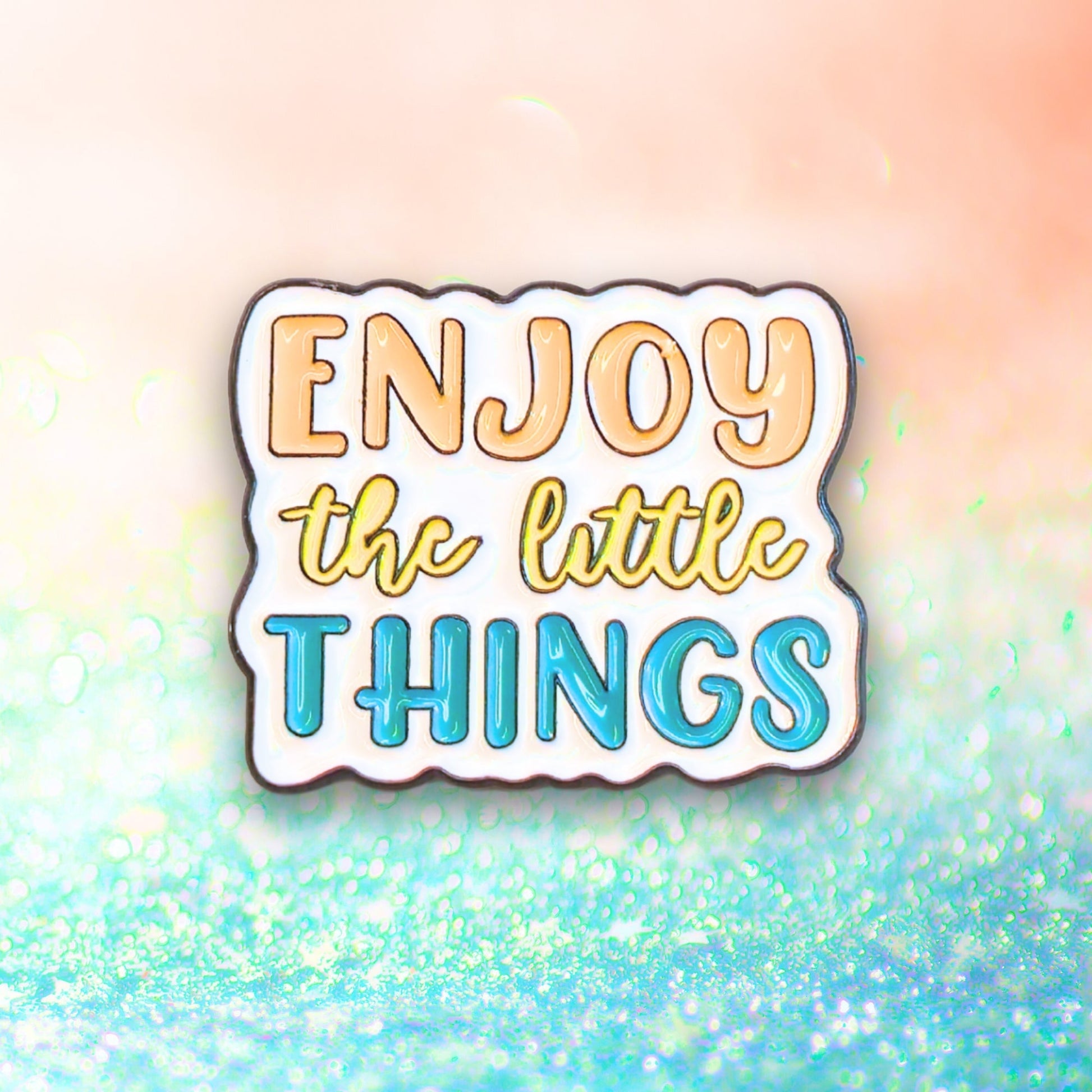 Enjoy the Little Things | Collectible Pin - Velora