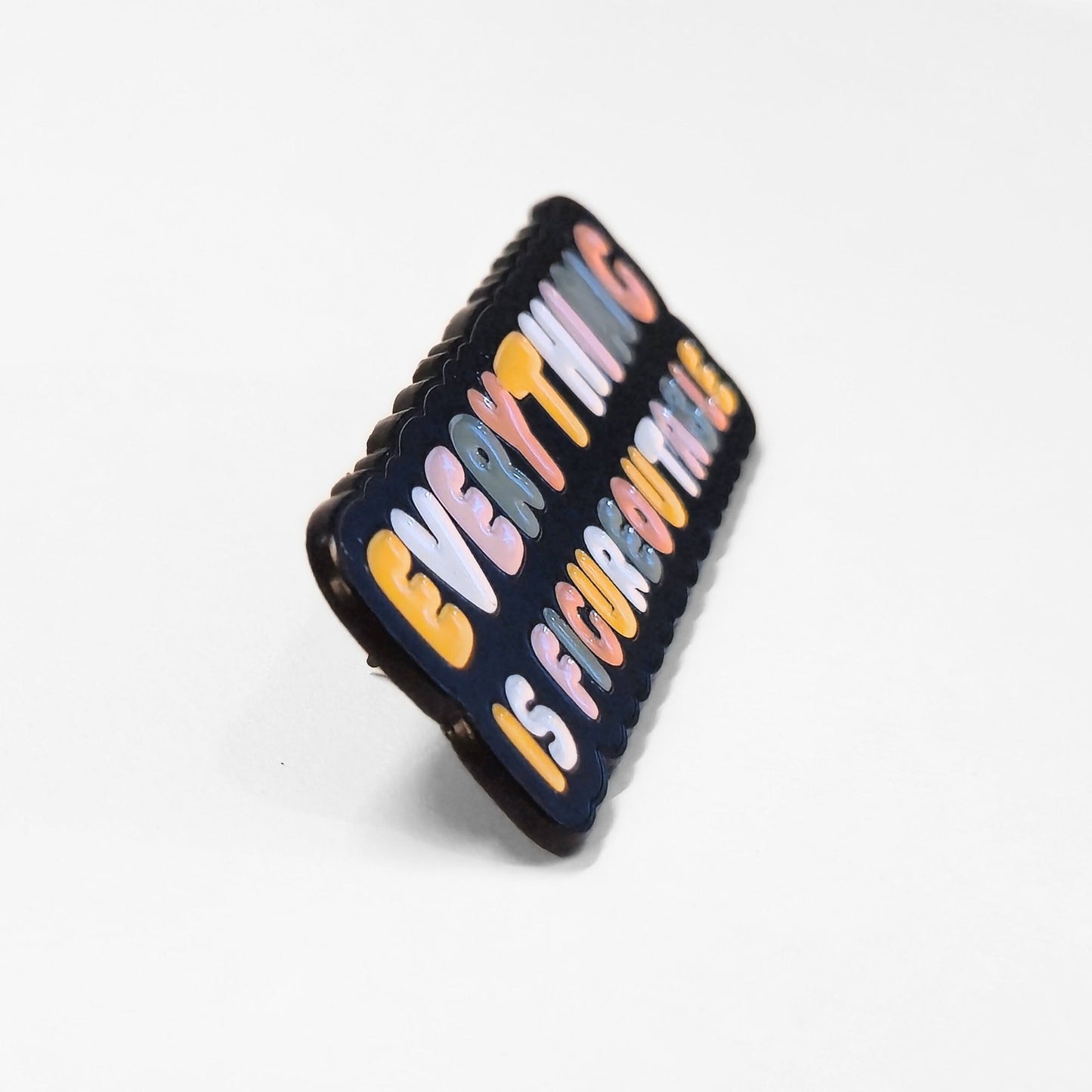 Everything Is Figureoutable | Collectible Pin - Velora