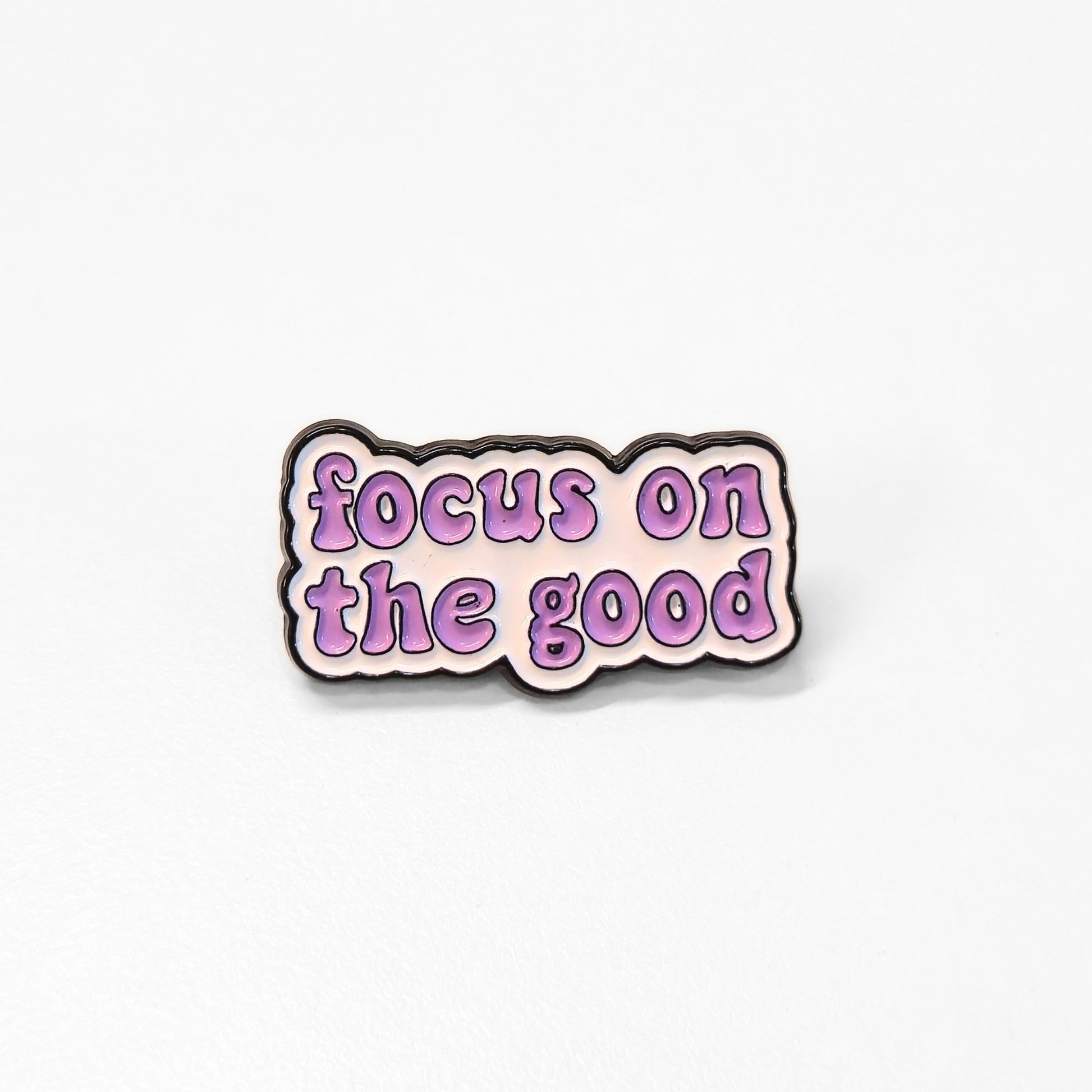 Focus On The Good | Collectible Pin - Velora
