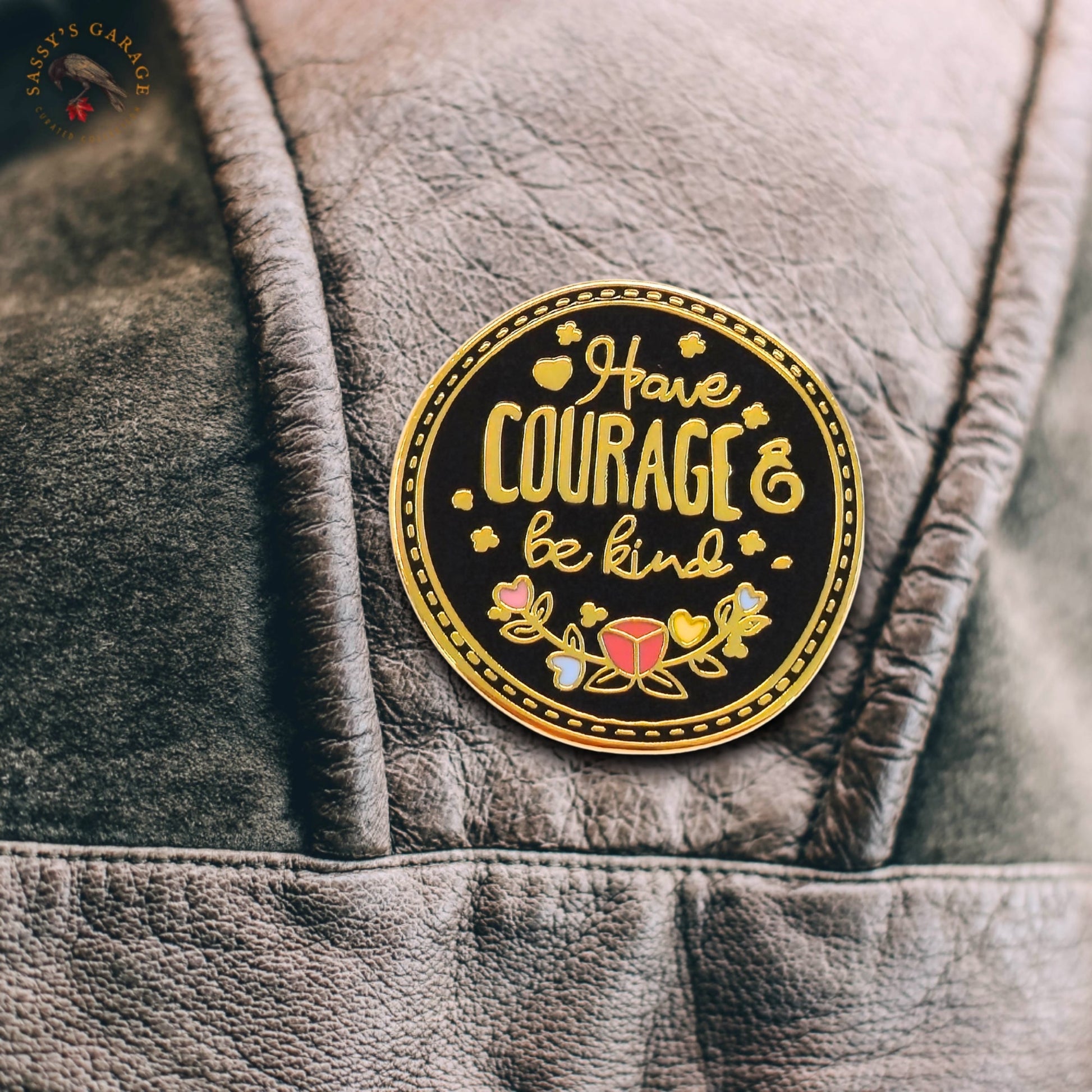 Have Courage Be Kind | Collectible Pin - Velora