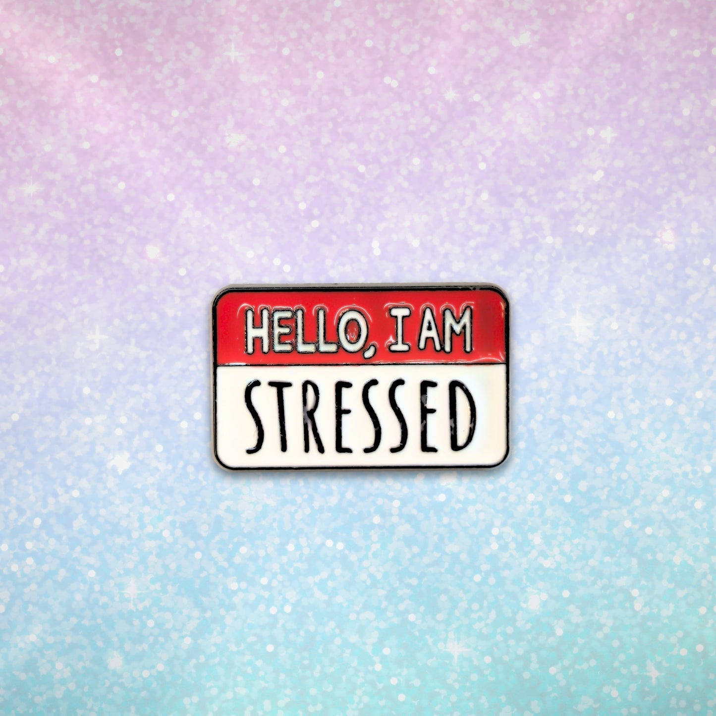 Hello, I Am Stressed | Collectible Pin - Velora