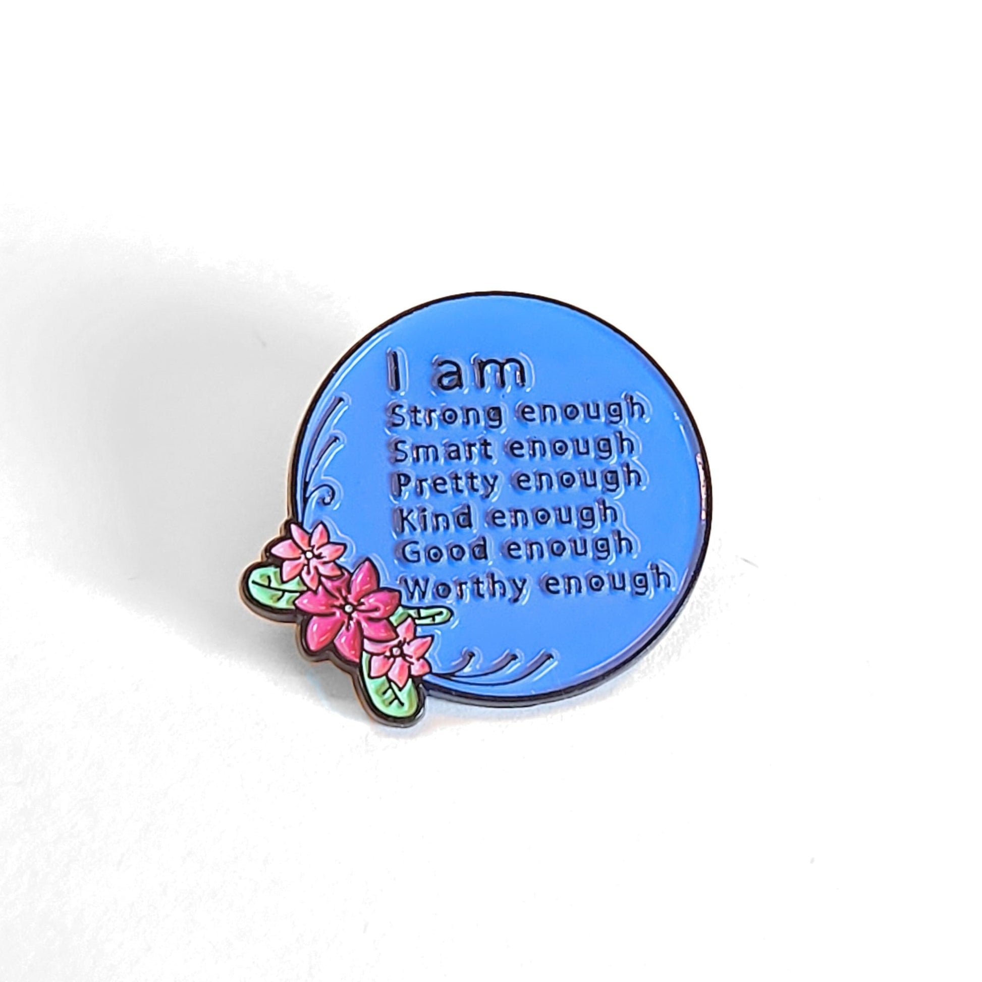 I Am (More Than) Enough | Collectible Pin - Velora Luxury Fashion