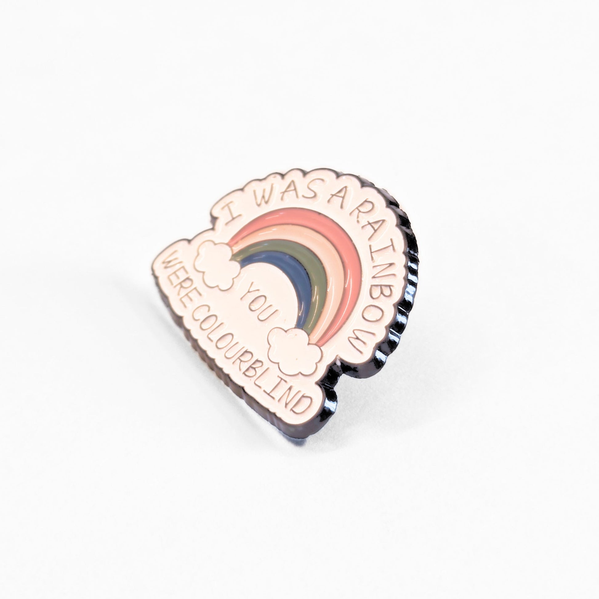 I Was a Rainbow (You Were Colourblind) | Collectible Pin - Velora