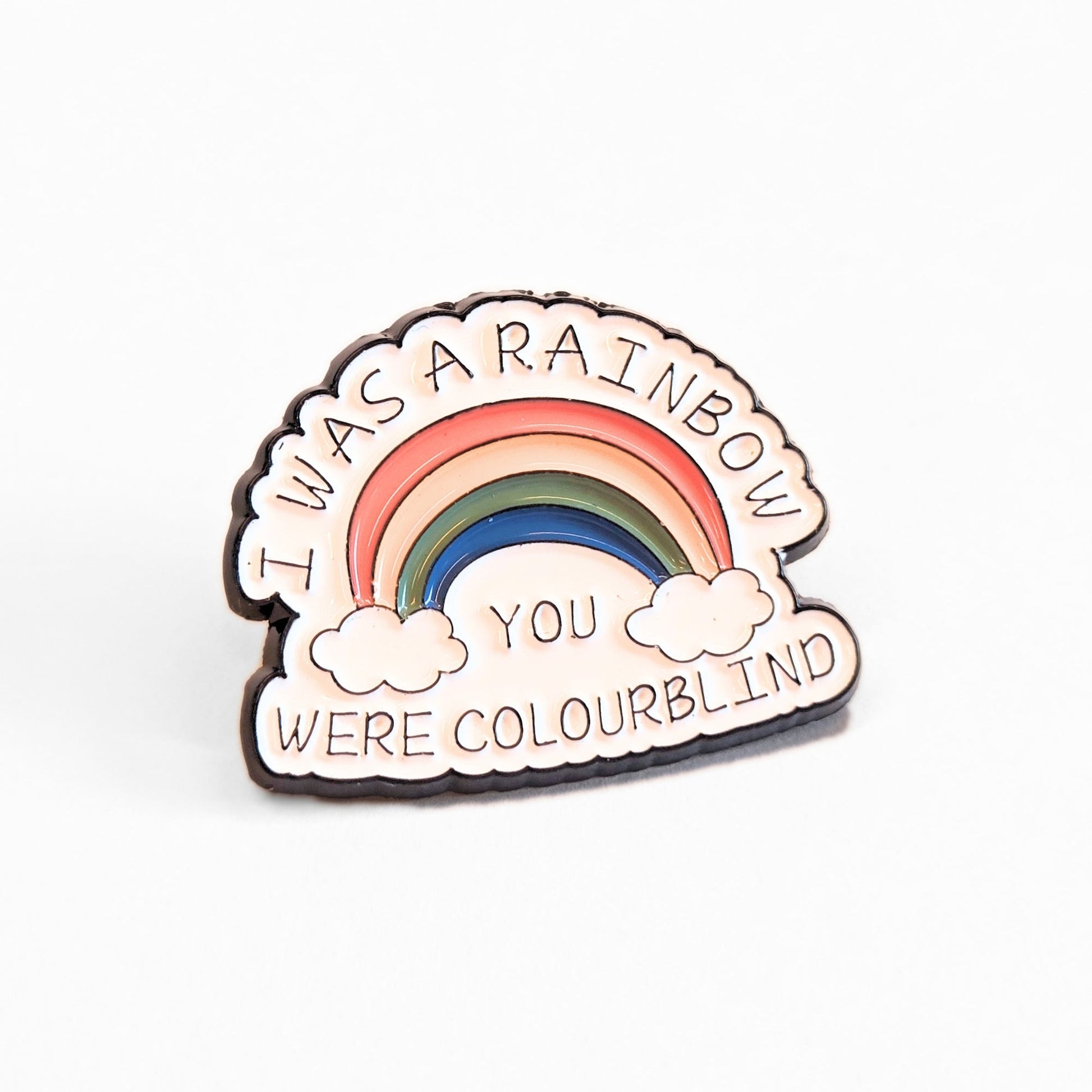 I Was a Rainbow (You Were Colourblind) | Collectible Pin - Velora