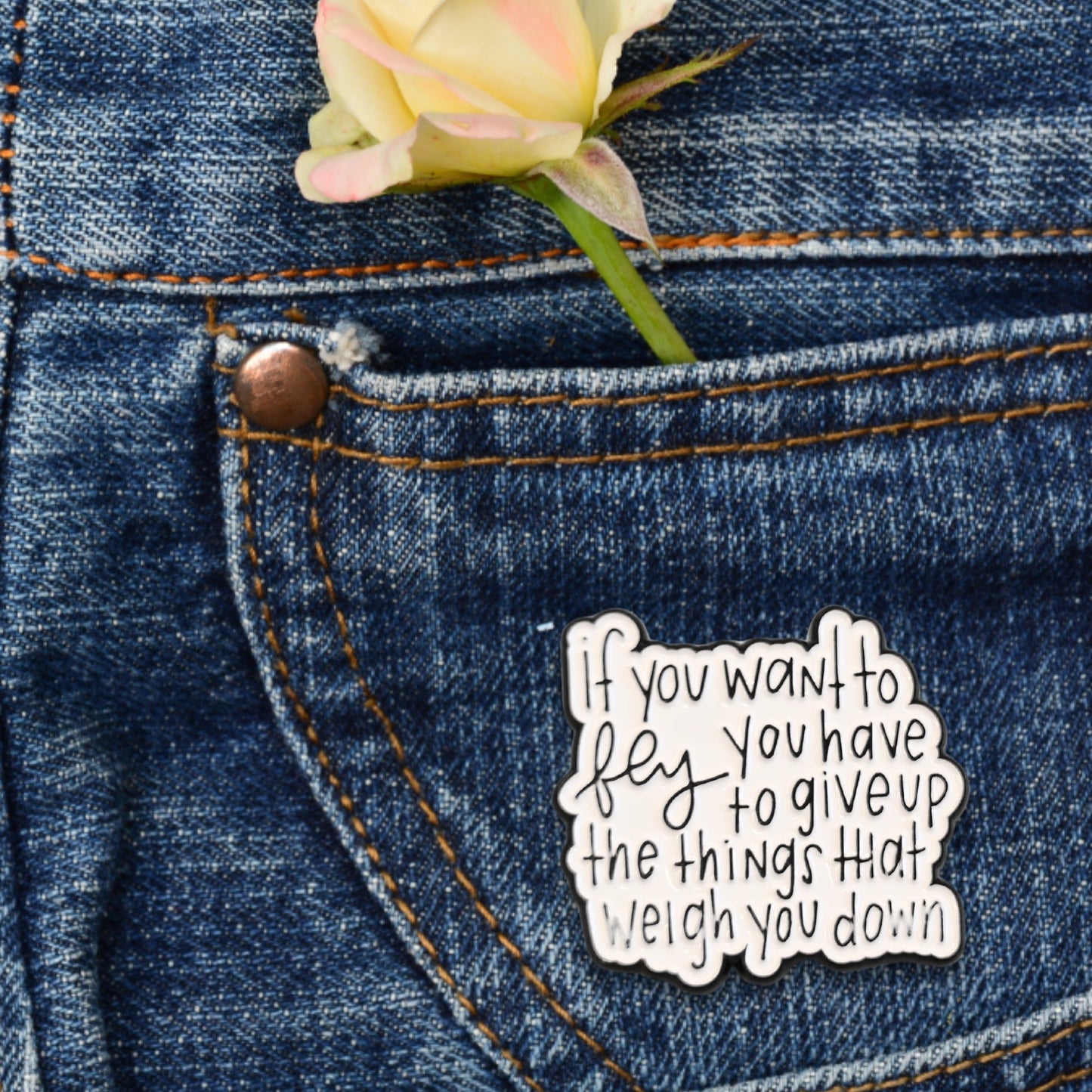 If You Want to Fly You Have to Give Up the Things That Weigh You Down | Collectible Pin - Velora