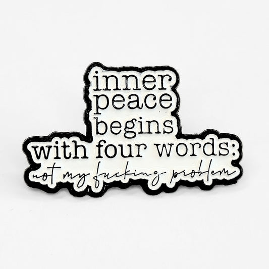 Inner Peace Begins With Four Words | Collectible Pin - Velora