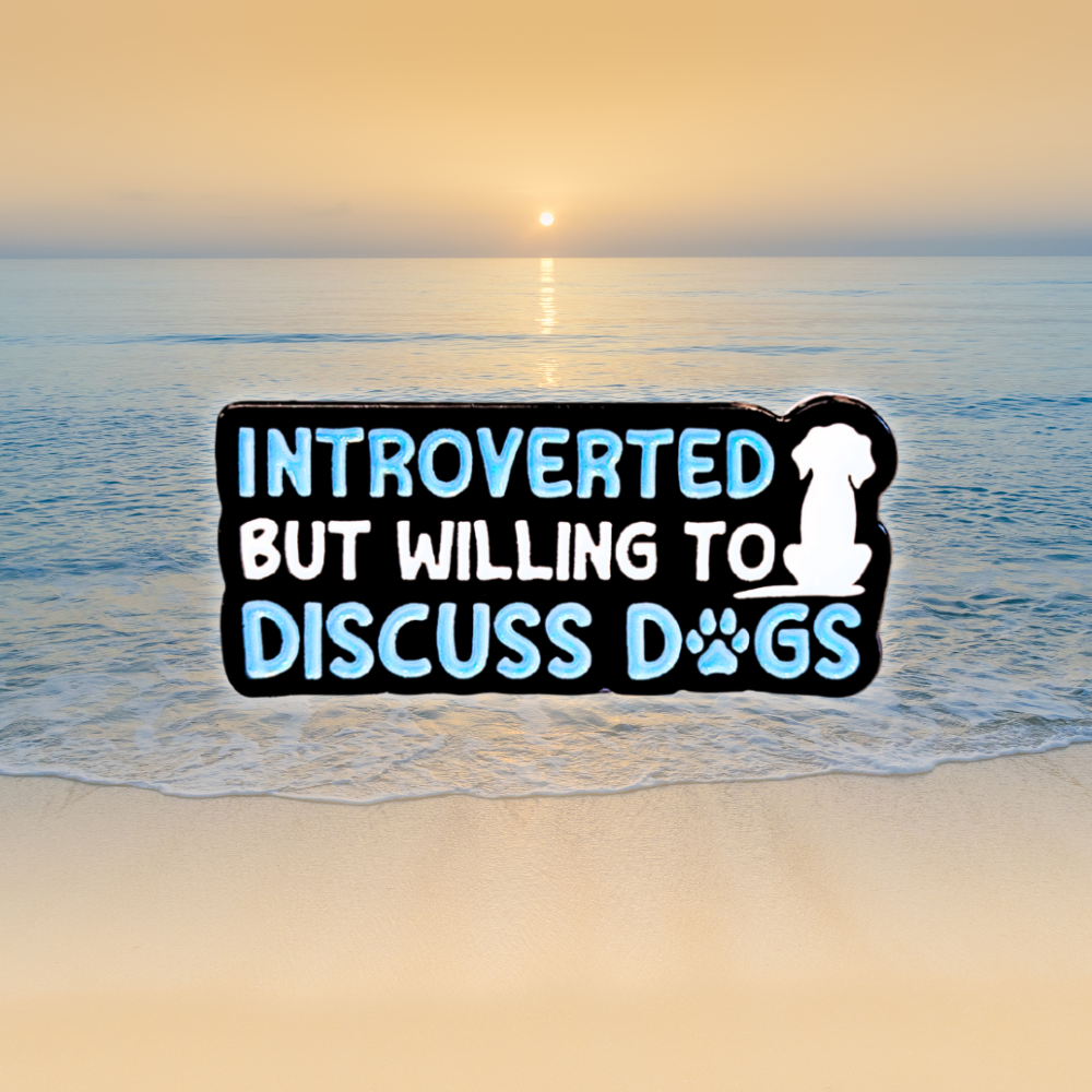 Introverted But Willing to Discuss Dogs | Collectible Pin - Velora