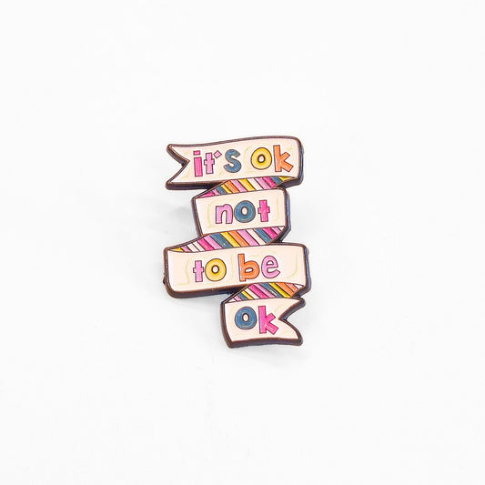 It's Ok Not To Be Ok | Collectible Pin - Velora