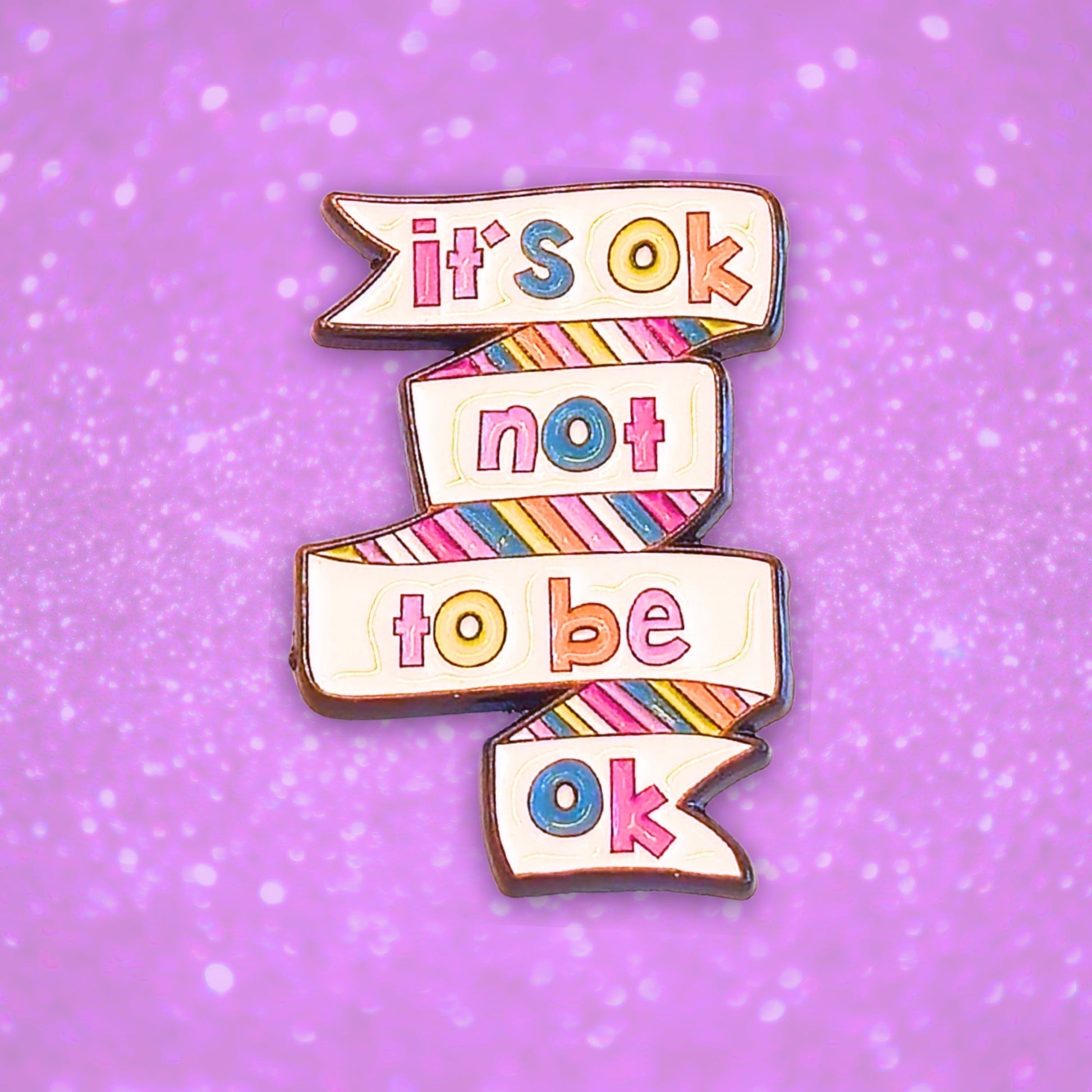 It's Ok Not To Be Ok | Collectible Pin - Velora