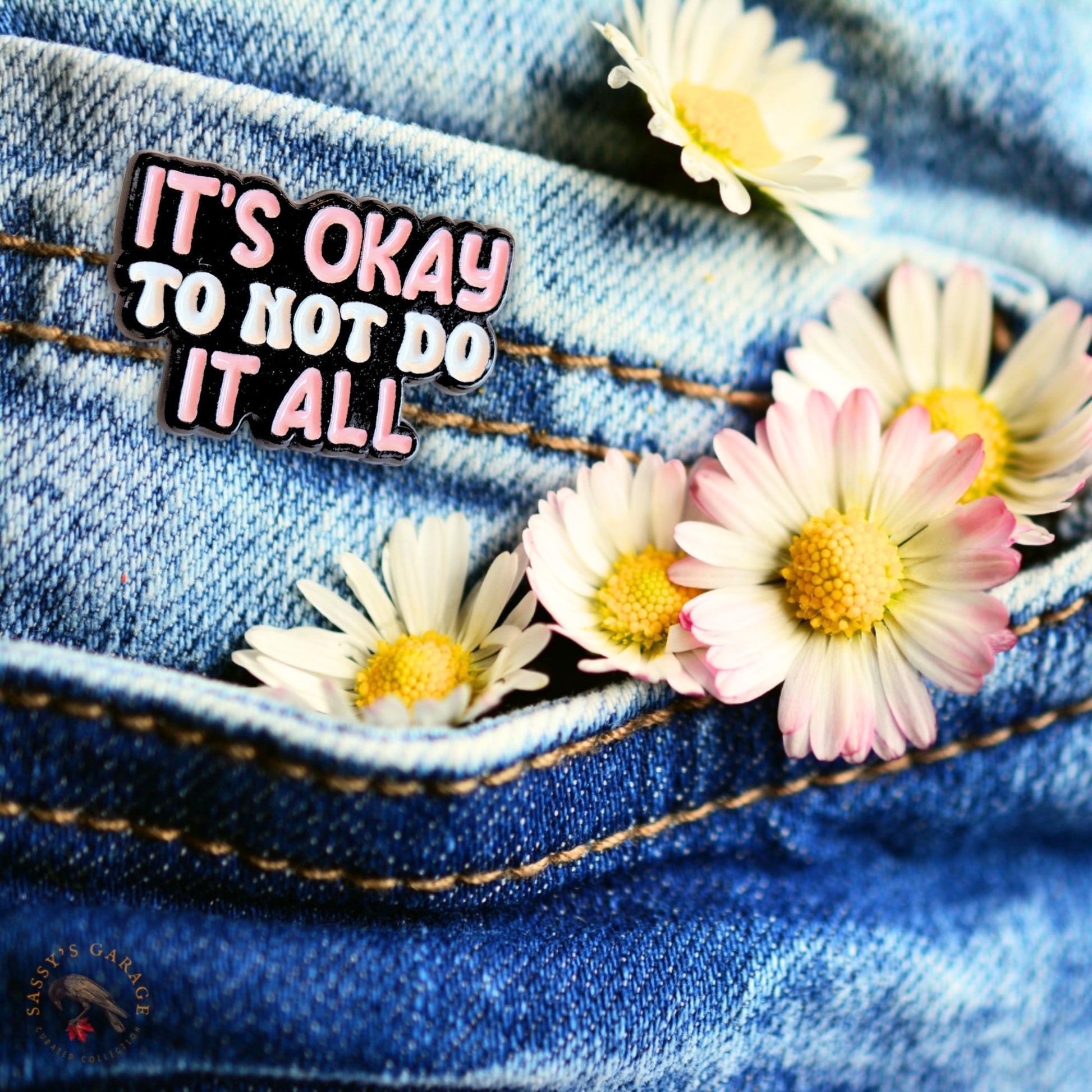 It's Okay to Not Do It All | Collectible Pin - Velora