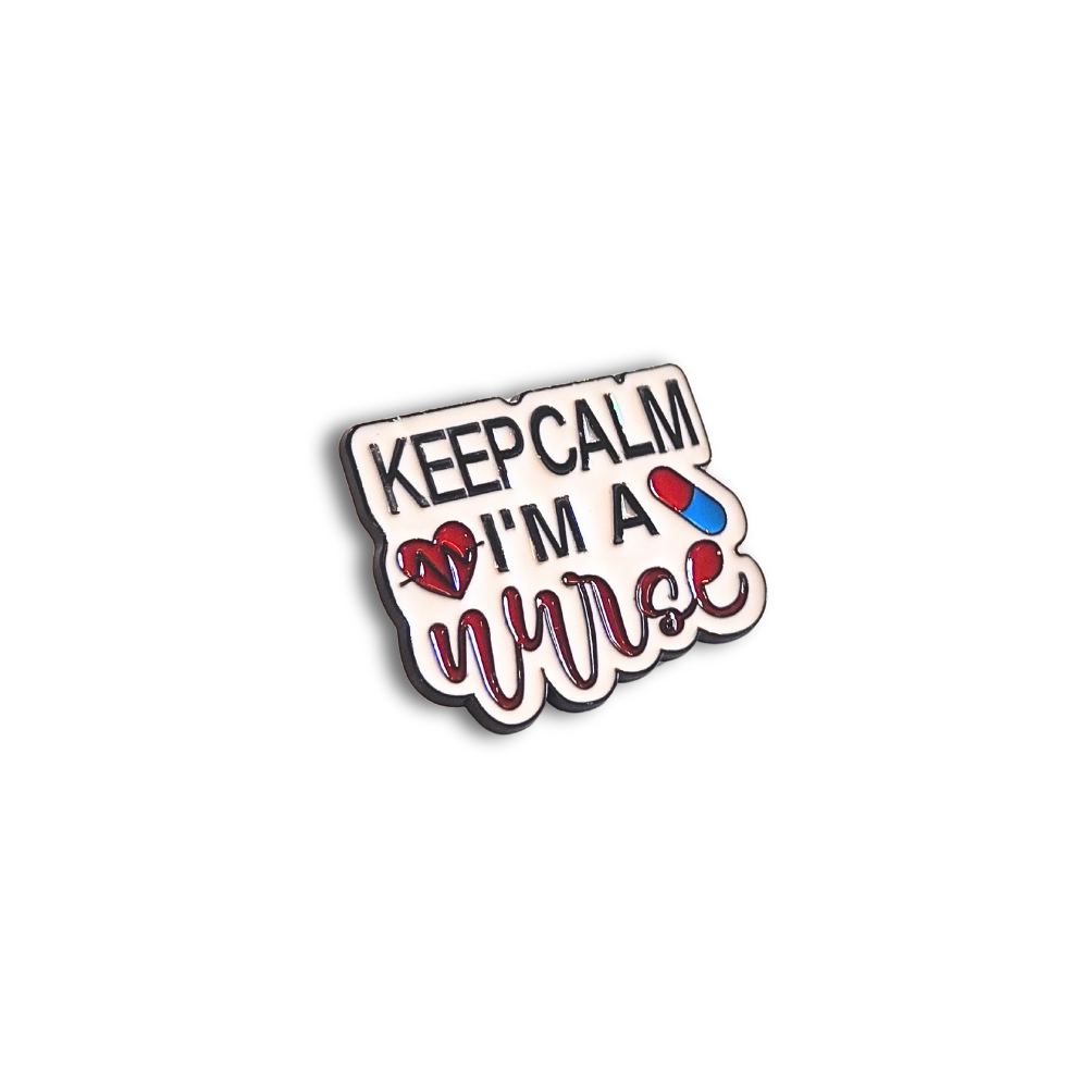 Keep Calm I'm a Nurse | Collectible Pin - Velora