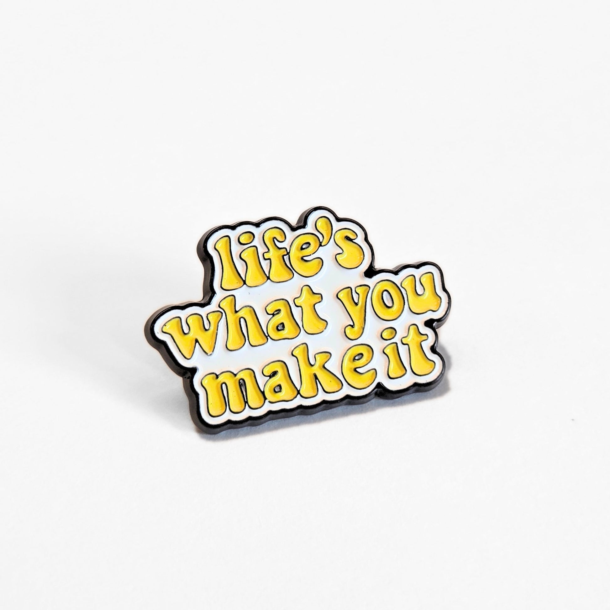 Life's What You Make It | Collectible Pin - Velora