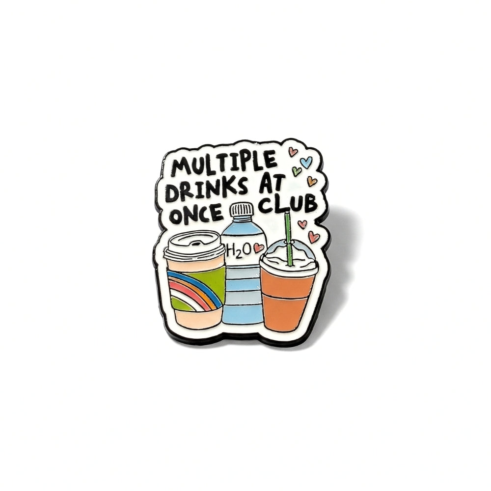 Multiple Drinks At Once Club | Collectible Pin