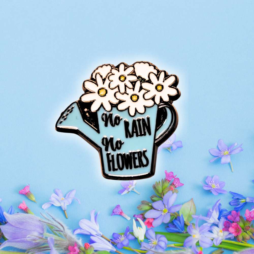 No Rain No Flowers | Collectible Pin - Velora