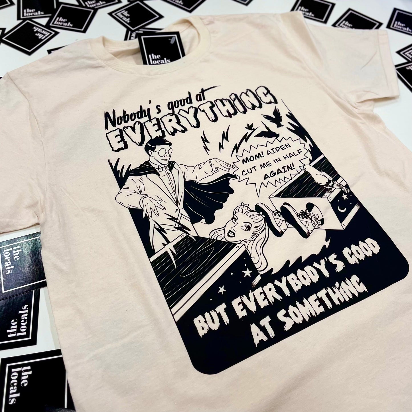 Nobody's Good At Everything T-Shirt - Velora Luxury Fashion
