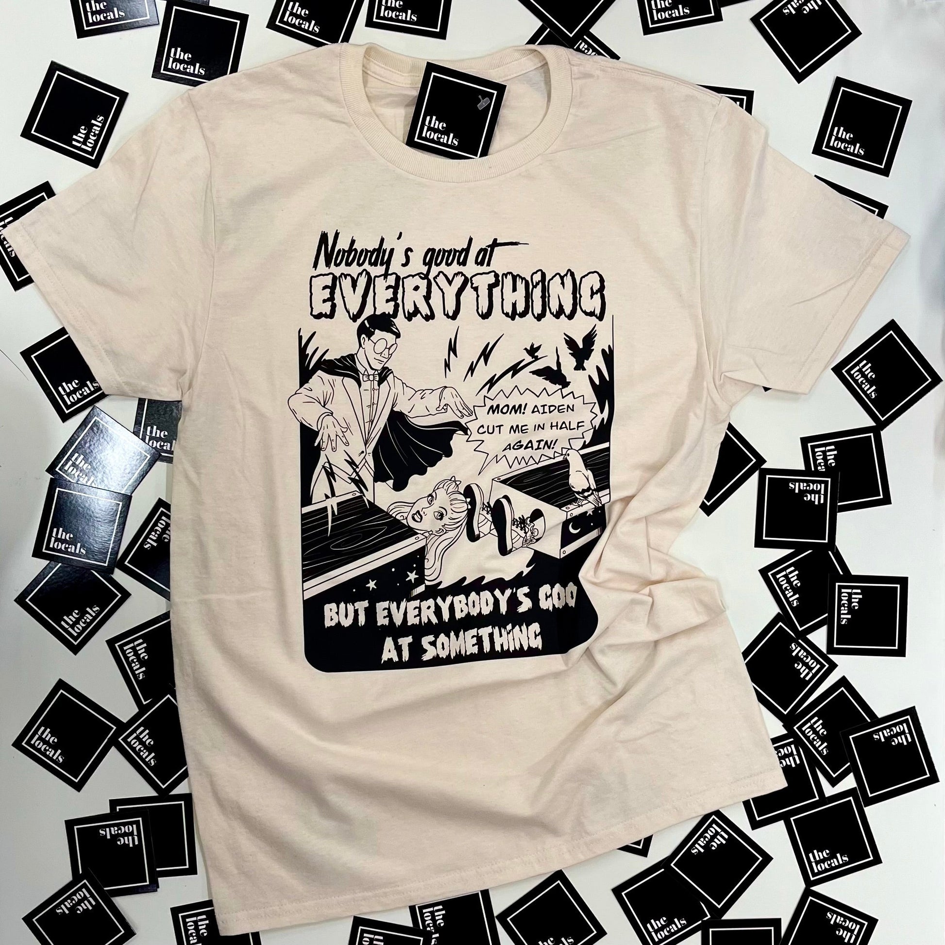 Nobody's Good At Everything T-Shirt - Velora Luxury Fashion