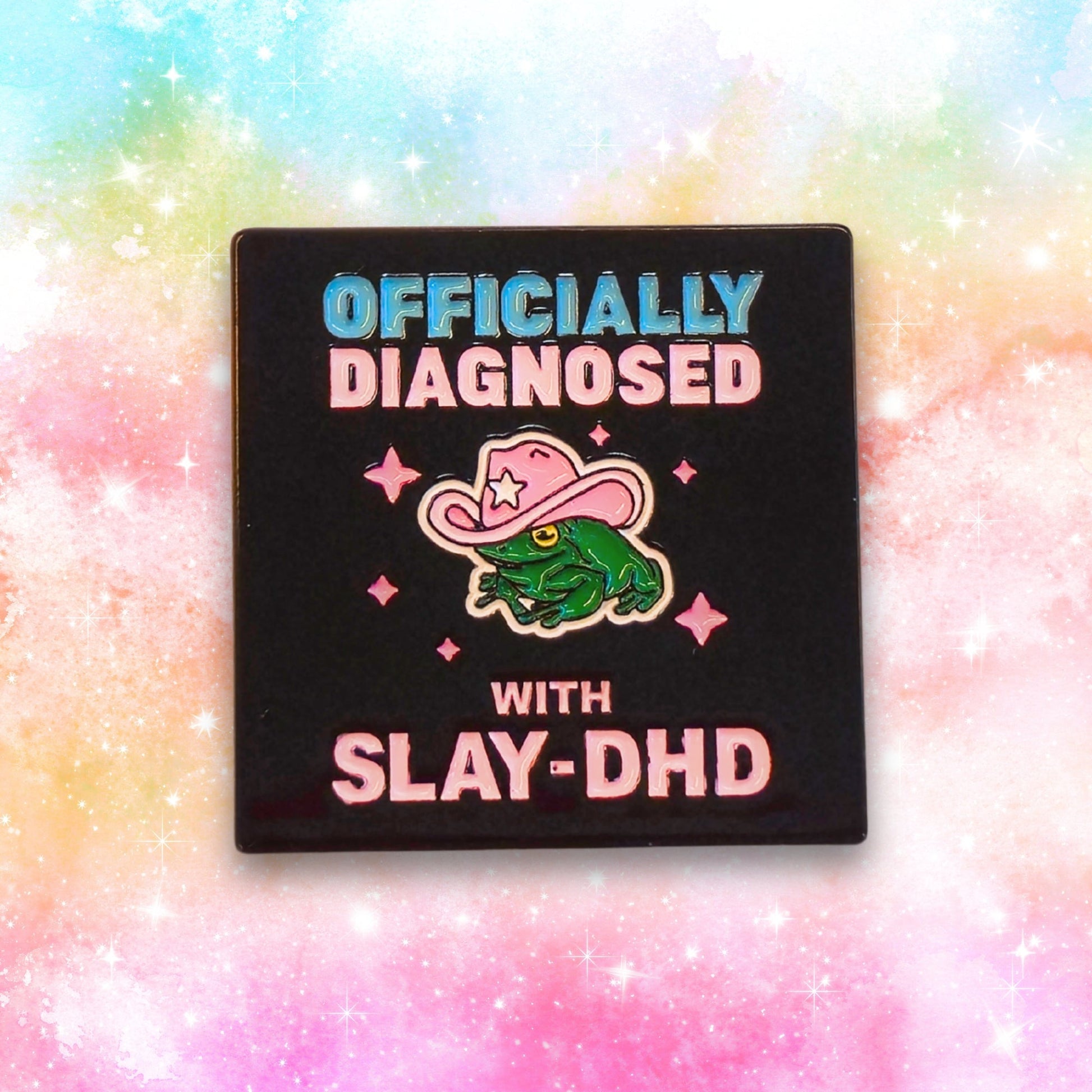 Officially Diagnosed With Slay-DHD | Collectible Pin - Velora