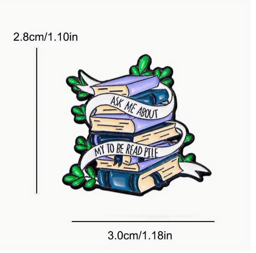 Ask Me About My "To Be Read" Pile | Collectible Pin - Velora