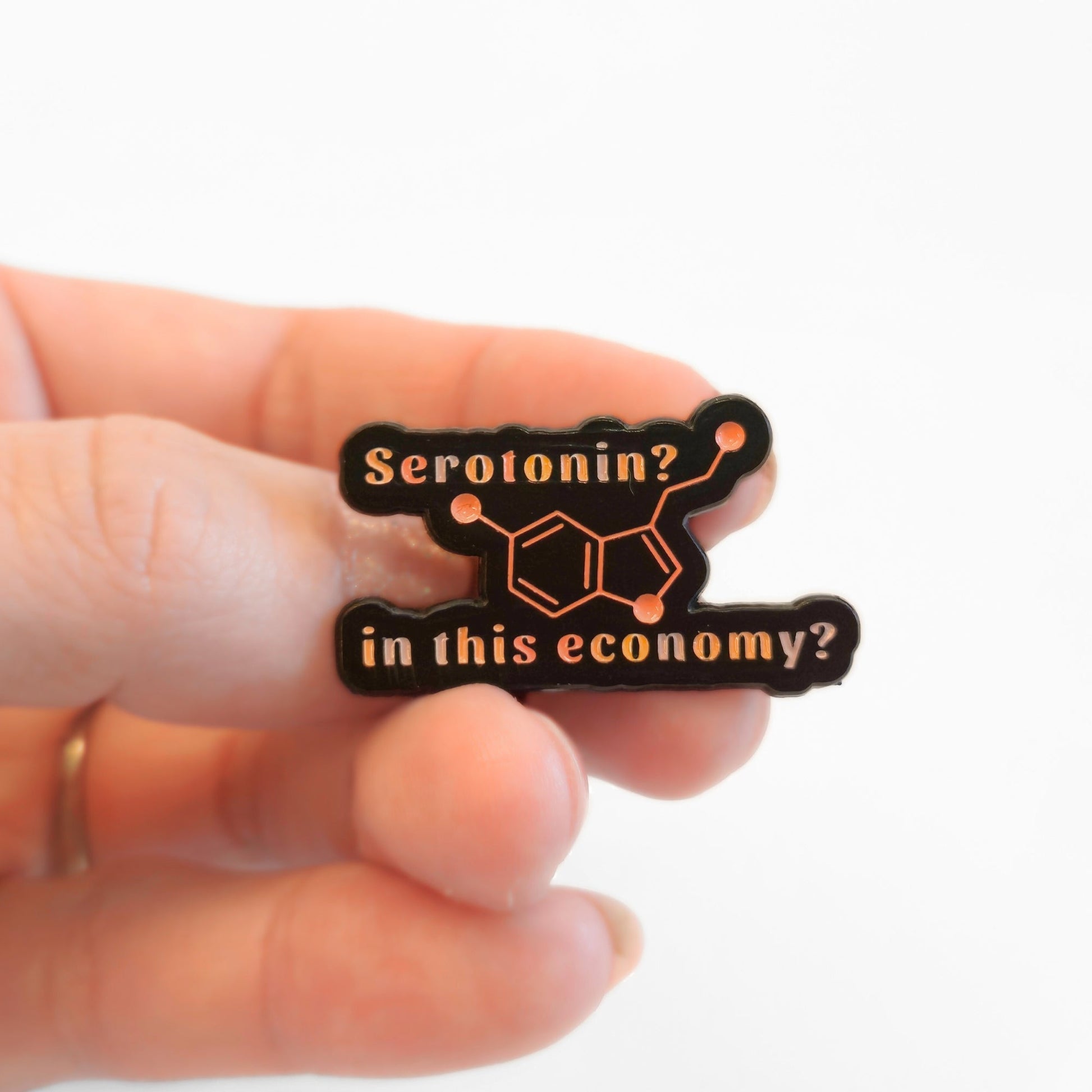 Serotonin? In This Economy? | Collectible Pin - Velora