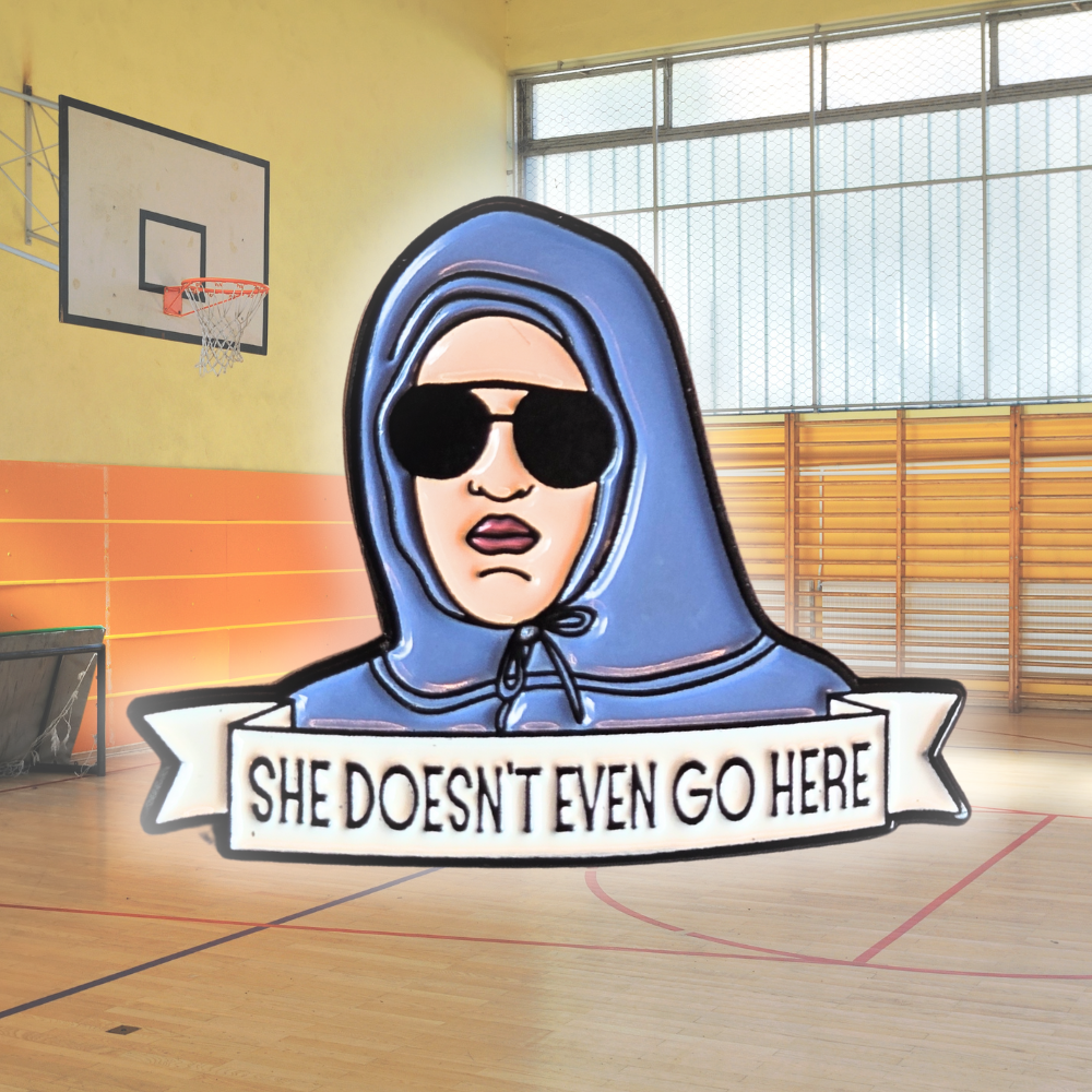 She Doesn't Even Go Here | Collectible Pin - Velora